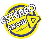 Ouvir a estação Estéreo Show Web Radio