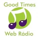 Ouvir a estação Good Times WEB Rádio
